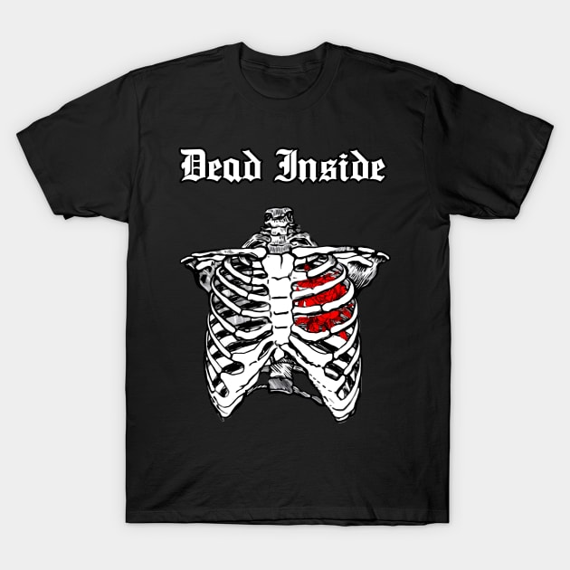 Dead Inside 3 T-Shirt by DeathAnarchy